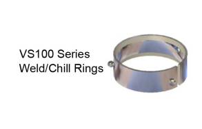 VS100 Series Weld/Chill Rings